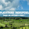 15 Applications indispensables à Bali